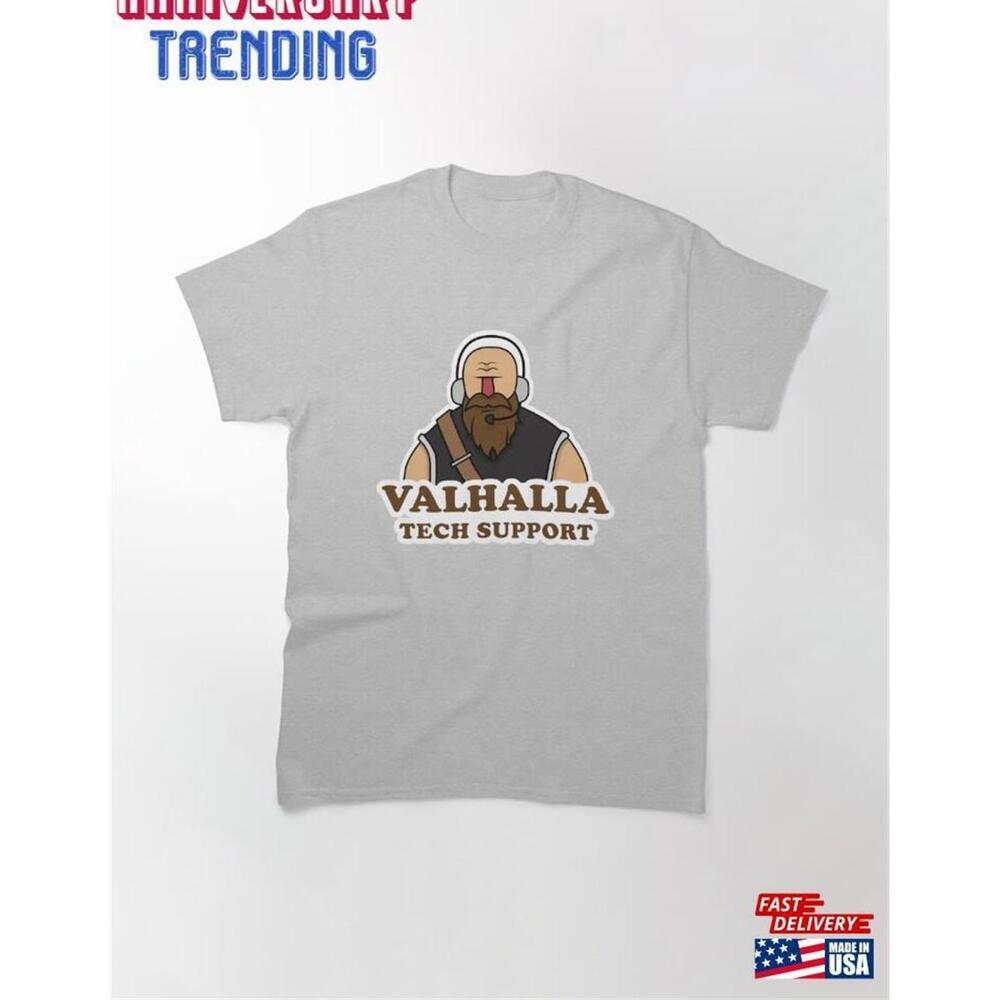 Valhalla Tech Support Funny Viking Character Classic Tshirt Unisex